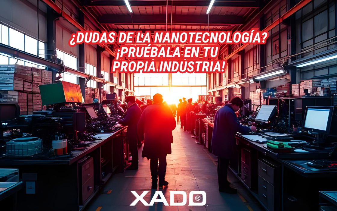 ¿Dudas de la nanotecnologia? ¡Pruebala en tu propia industria